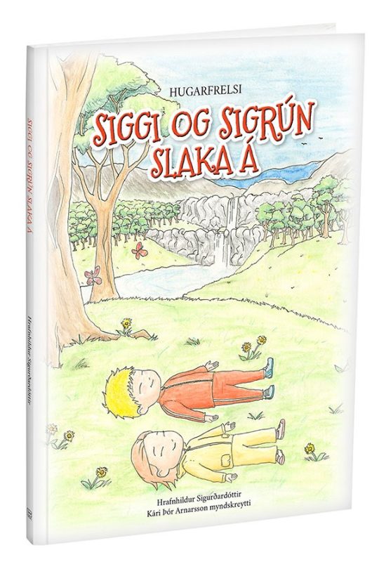 Hugarfrelsi - Siggi og Sigrún slaka á